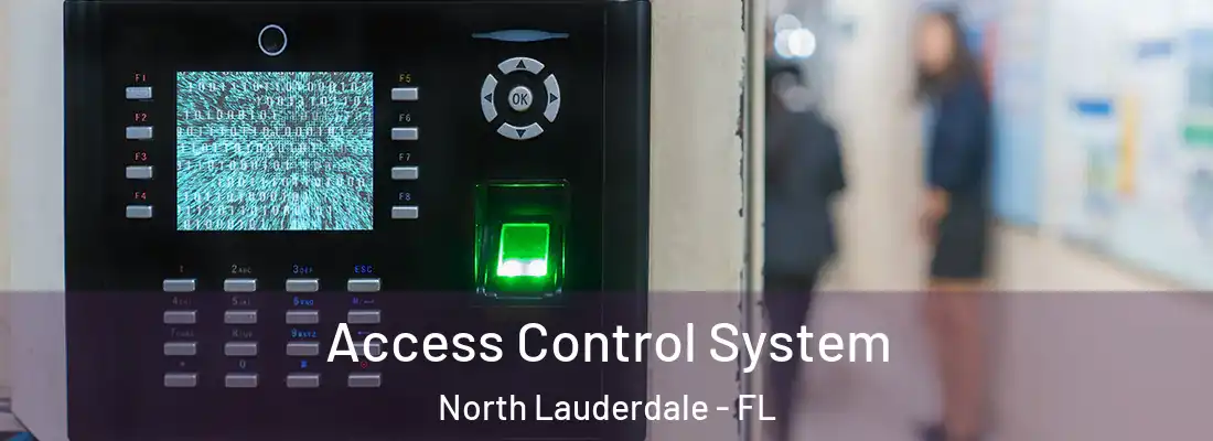 Access Control System North Lauderdale - FL