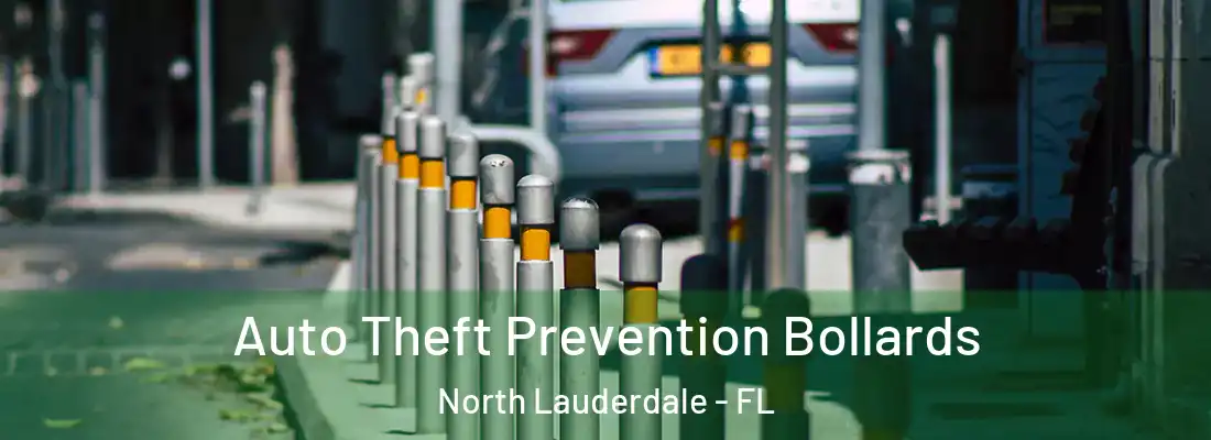  Auto Theft Prevention Bollards North Lauderdale - FL