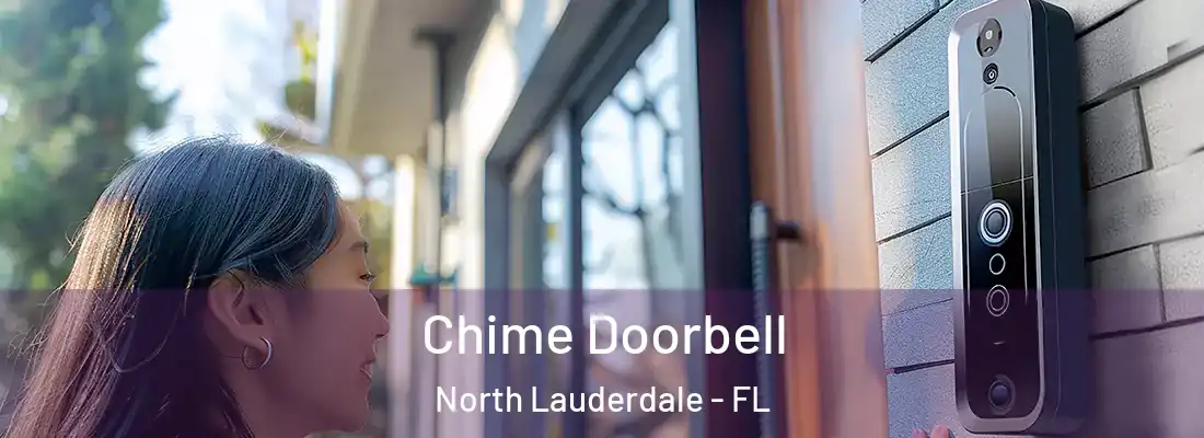  Chime Doorbell North Lauderdale - FL