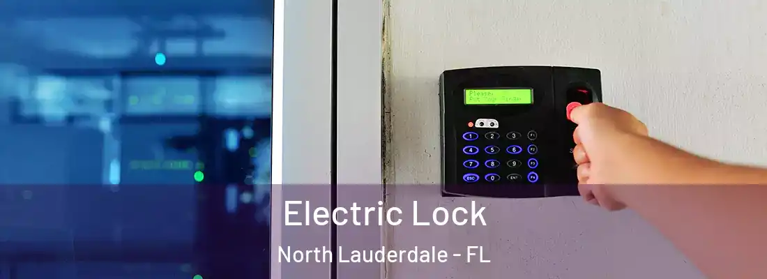  Electric Lock North Lauderdale - FL