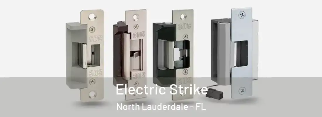  Electric Strike North Lauderdale - FL