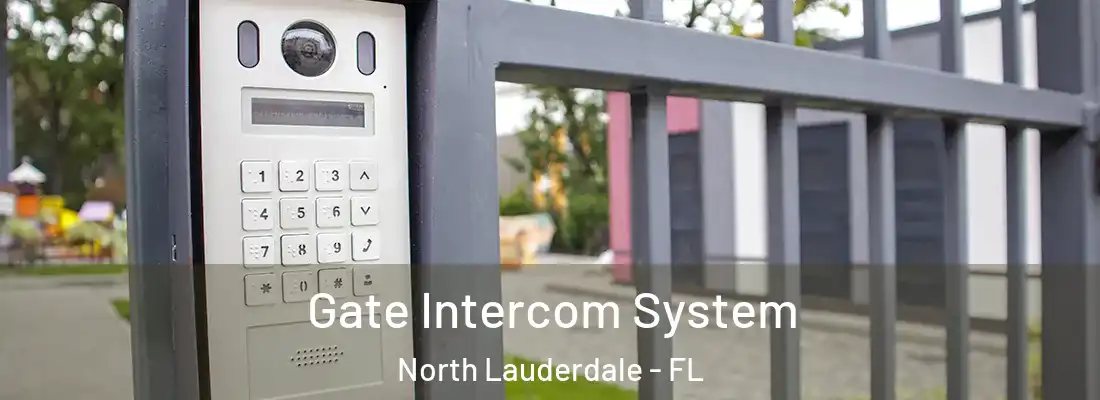  Gate Intercom System North Lauderdale - FL