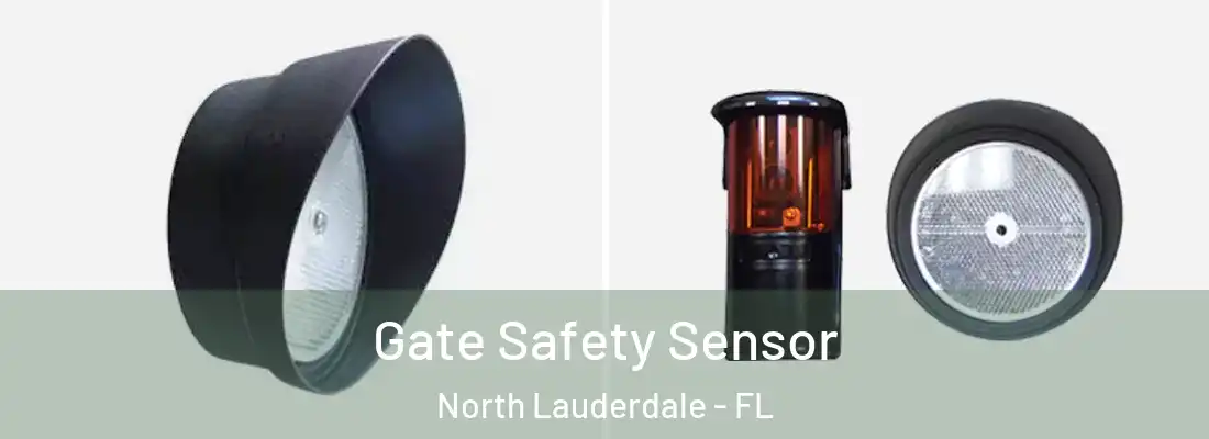 Gate Safety Sensor North Lauderdale - FL