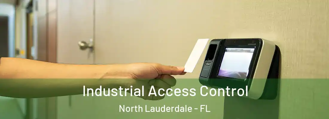  Industrial Access Control North Lauderdale - FL