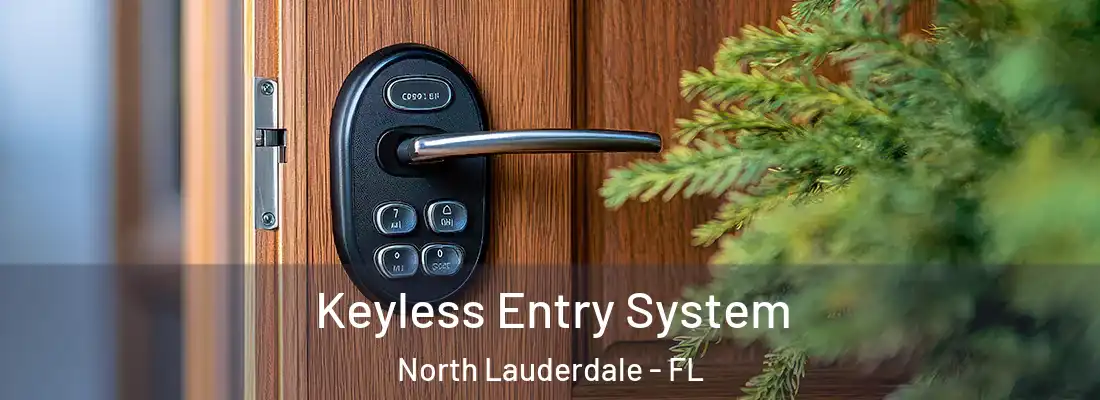  Keyless Entry System North Lauderdale - FL