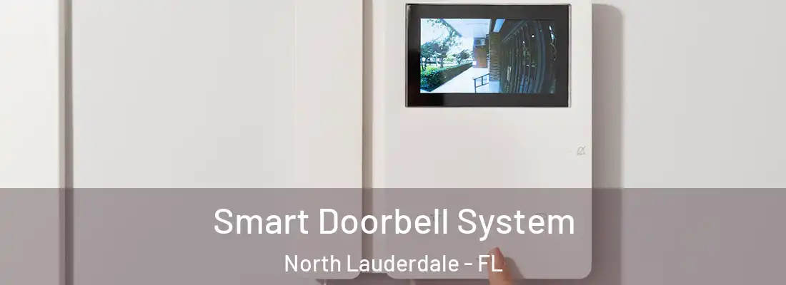 Smart Doorbell System North Lauderdale - FL