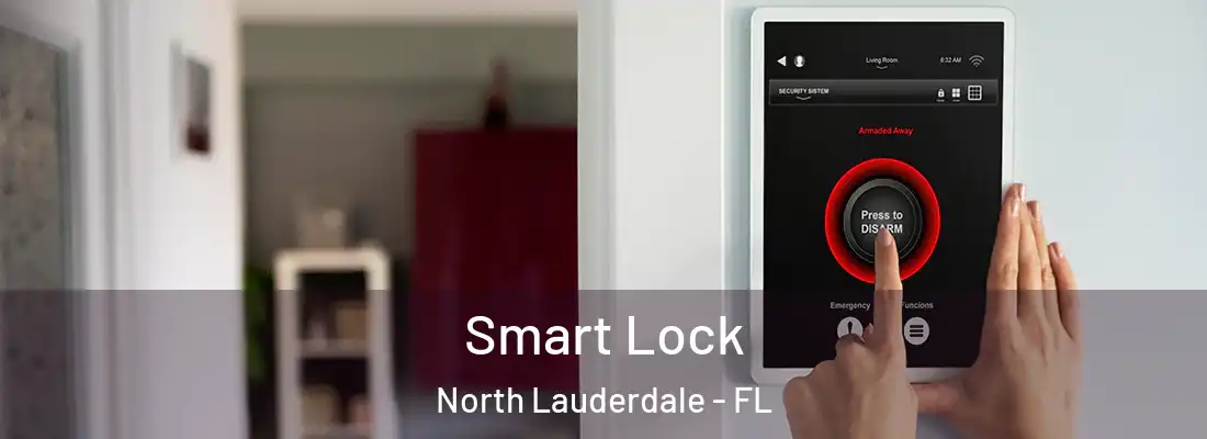  Smart Lock North Lauderdale - FL