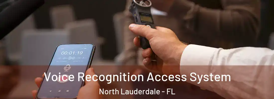  Voice Recognition Access System North Lauderdale - FL