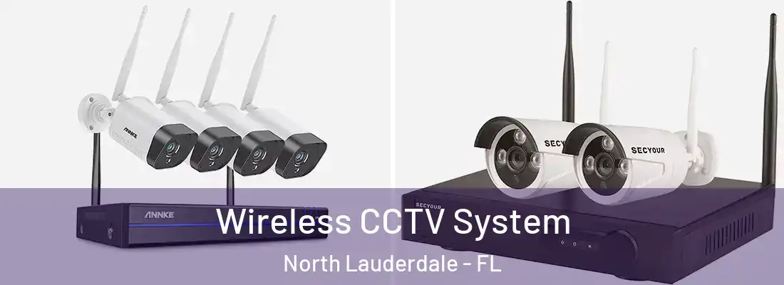  Wireless CCTV System North Lauderdale - FL